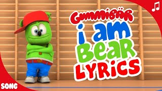 I Am Bear LYRIC Video  Gummibär The Gummy Bear Song [upl. by Gerti]