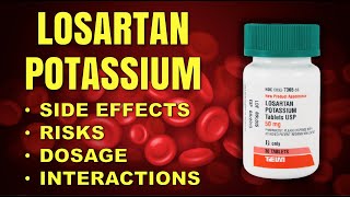 LOSARTAN POTASSIUM FACTS Side Effects  Risks  Dosage  Interactions  Lower High Blood Pressure [upl. by Tereve]