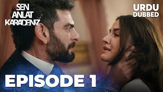 Sen Anlat Karadeniz I Urdu Dubbed  Episode 1 [upl. by Joiner]