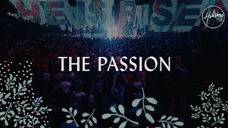 The Passion  Hillsong Worship [upl. by Luamaj]