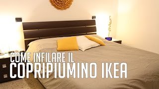 La casalinga disperata COME INFILARE IL COPRIPIUMINO IKEA  Verdewasabii [upl. by Aryamo286]