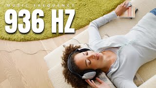 936 Hz Frequency  Relaxing Music to Relieves Stress Anxiety and Insomnia [upl. by Vicky776]