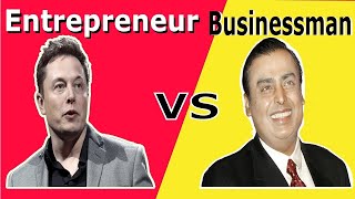 Difference Between Businessman amp Entrepreneur  Businessman vs Entrepreneur [upl. by Ozzie]