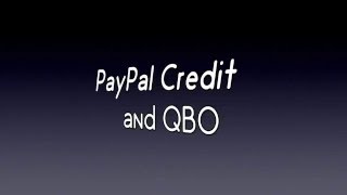 Using PayPal Credit with QBO [upl. by Adnarb416]