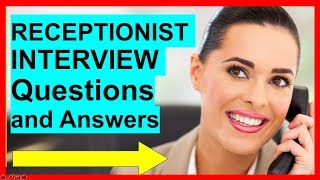 7 RECEPTIONIST INTERVIEW Questions and Answers PASS [upl. by Eelesor]