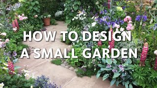 How To Design A Small Garden [upl. by Serolod]