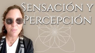 🎭 Sensación y Percepción Descubre las Claves para Comprender el Mundo 🌍 [upl. by Iknarf]