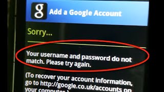 Your username and password do not match Google Play Store  Add a Google Account to the Android [upl. by Thom]