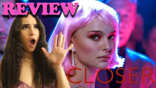 Closer  Movie Review [upl. by Aremaj748]