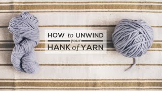 How to Unwind a Hank of Yarn [upl. by Maxa417]