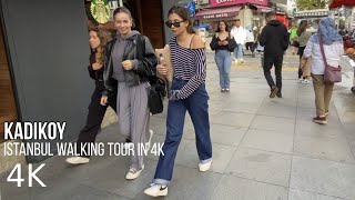 Kadikoy Walking Tour 4K  Istanbul Turkey October 2023 [upl. by Ibib]