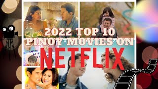 Top 10 Pinoy Movies on Netflix 2022 [upl. by Gonick793]