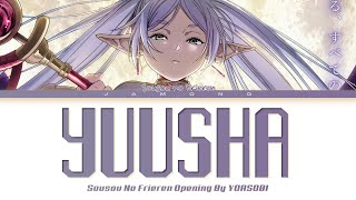 Sousou no Frieren  Opening FULL quotYuushaquot by YOASOBI Lyrics [upl. by Anatola]