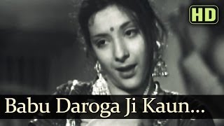 Babu Daroga Ji Kaun HD  Taqdeer Songs  Motilal  Nargis Dutt  Shamshad Begum [upl. by Richmond]