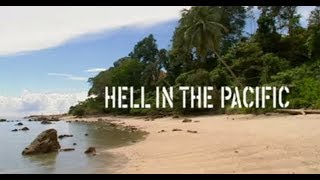 Hell in the Pacific  Full documentary [upl. by Nwahsel421]