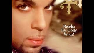 Prince quot Betcha By Golly Wow quot 💕 1996 [upl. by Eizeerb]