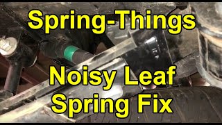 HOW TO Fix Noisy Leaf Springs  Install a SpringThing Pretty Much Any Pickup Truck [upl. by Adav]