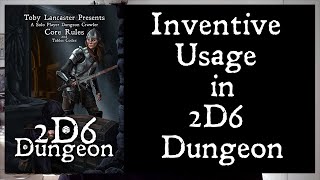 2D6 Dungeon  Inventive Usage [upl. by Atig2]