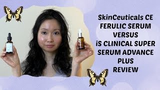 SkinCeuticals CE Ferulic Vs iS Clinical Super Serum Advance Plus  Review [upl. by Hasila]