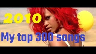 My top 300 of 2010 songs [upl. by Etnoved]