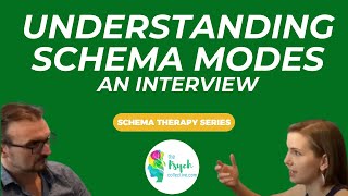 Understanding Schema Therapy and schema modes interview [upl. by Brentt]