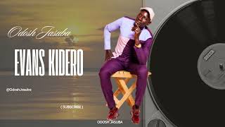 Evans Kidero  Odosh Jasuba Official Audio [upl. by Balfore]