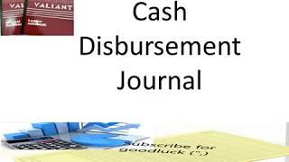 Cash Disbursement Journal [upl. by Ainolloppa]