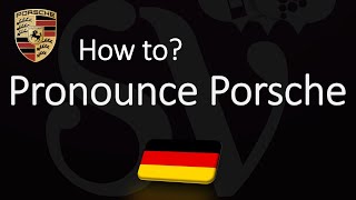 How to Pronounce Porsche CORRECTLY [upl. by Wojak85]