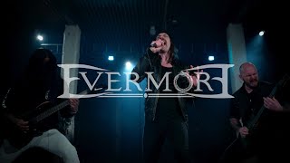 EVERMORE  Forevermore Official Video [upl. by Llij157]