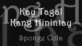 Kay Tagal Kitang Hinintay  Sponge Cola with lyrics [upl. by Renita]