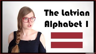 LATVIAN ALPHABET PART 1  LEARN LATVIAN [upl. by Eliot]