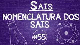 Química Simples 55  Sais  Nomenclatura [upl. by Kroy]