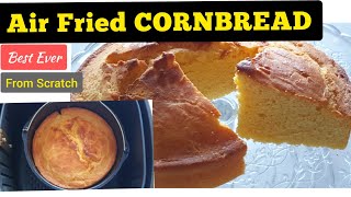 How To Air fry Corn Bread From Scratch Air Fried CornBread Recipe Homemade Cornbread Recipe EASY [upl. by Denten708]