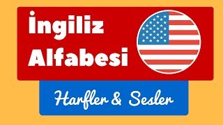 İngilizce Alfabe  En Kapsamlı Ders  İngilizce Harfler amp Sesler [upl. by Kinnon723]