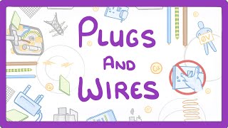 GCSE Physics  Plugs and Wires 22 [upl. by Aikram]