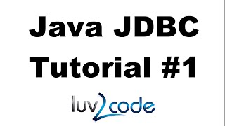 Java JDBC Tutorial  Part 1 Connect to MySQL database with Java [upl. by Tibbs]