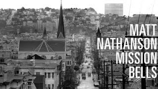 Matt Nathanson  Mission Bells LYRIC VIDEO [upl. by Eelesor]