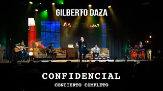 Gilberto Daza  CONFIDENCIAL  Concierto Completo [upl. by Brandyn658]