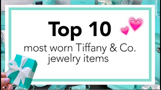 Top 10 most worn Tiffany amp Co jewelry items [upl. by Leontina]