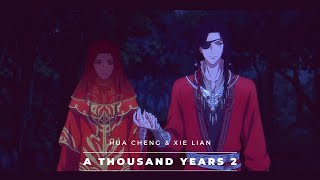 Heaven Official’s Blessing Hua Cheng amp Xie Lian A Thousand Years pt2 AMV [upl. by Iak]