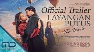 LAYANGAN PUTUS THE MOVIE  OFFICIAL TRAILER [upl. by Ahsinrad]