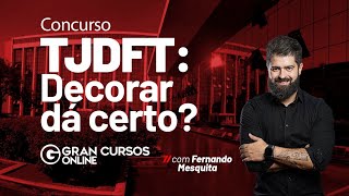 Concurso TJDFT  Decorar dá certo Com Fernando Mesquita [upl. by Mariand545]