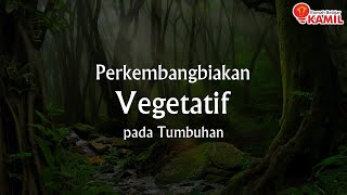 IPA Kelas 9  Sistem Perkembangbiakan Tumbuhan Part 1  Perkembangbiakan Vegetatif [upl. by Erehs]