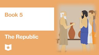 The Republic by Plato  Book 5 [upl. by Troxell]