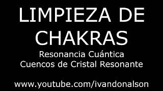 LIMPIA TUS CHAKRAS EN 10 MINUTOS  RESONANCIA [upl. by Siraj625]