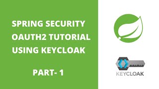 Spring Security Oauth2 Tutorial with Keycloak  Part 1 [upl. by Mcneely501]