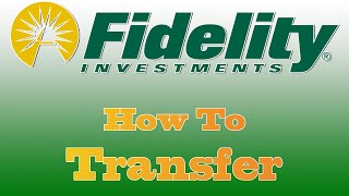 Tutorial How To Transfer AssetsStocks to Fidelity [upl. by Girovard]