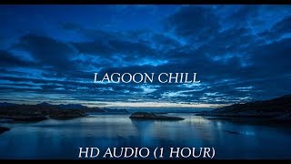 LAGOON CHILL  KUMBALANGI NIGHTS SONG  1 HOUR NONSTOP PLAYBACK HD AUDIO [upl. by Broddie]