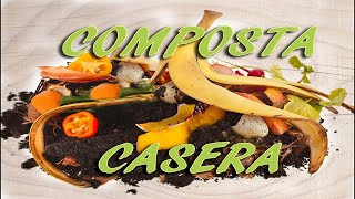 Cómo hacer Composta casera orgánica How to make ORGANIC COMPOST [upl. by Aras]