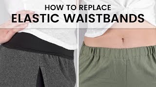 How to Replace Elastic Waistbands [upl. by Adnirolc123]